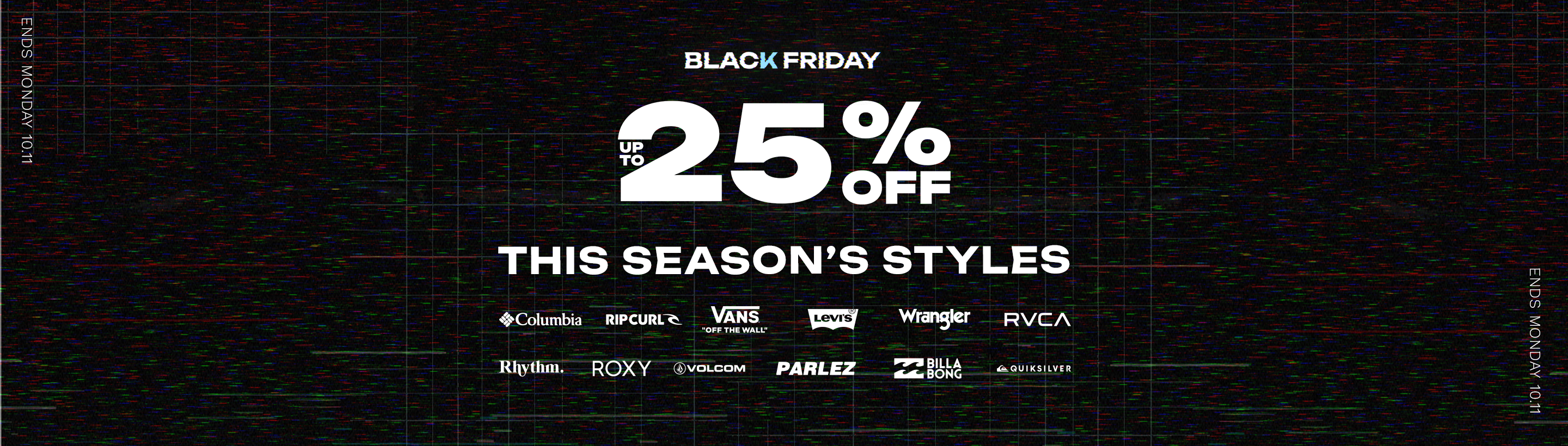 Black Friday Flash Deal – 25% Off This Season’s Styles.