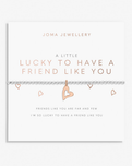 The Joma Jewellery A Little 'Lucky To Have A Friend Like You' Bracelet in Silver And Rose Gold Plating