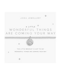 The Joma Jewellery A Little Wonderful Things Are Coming Your Way Bracelet in Silver Plating